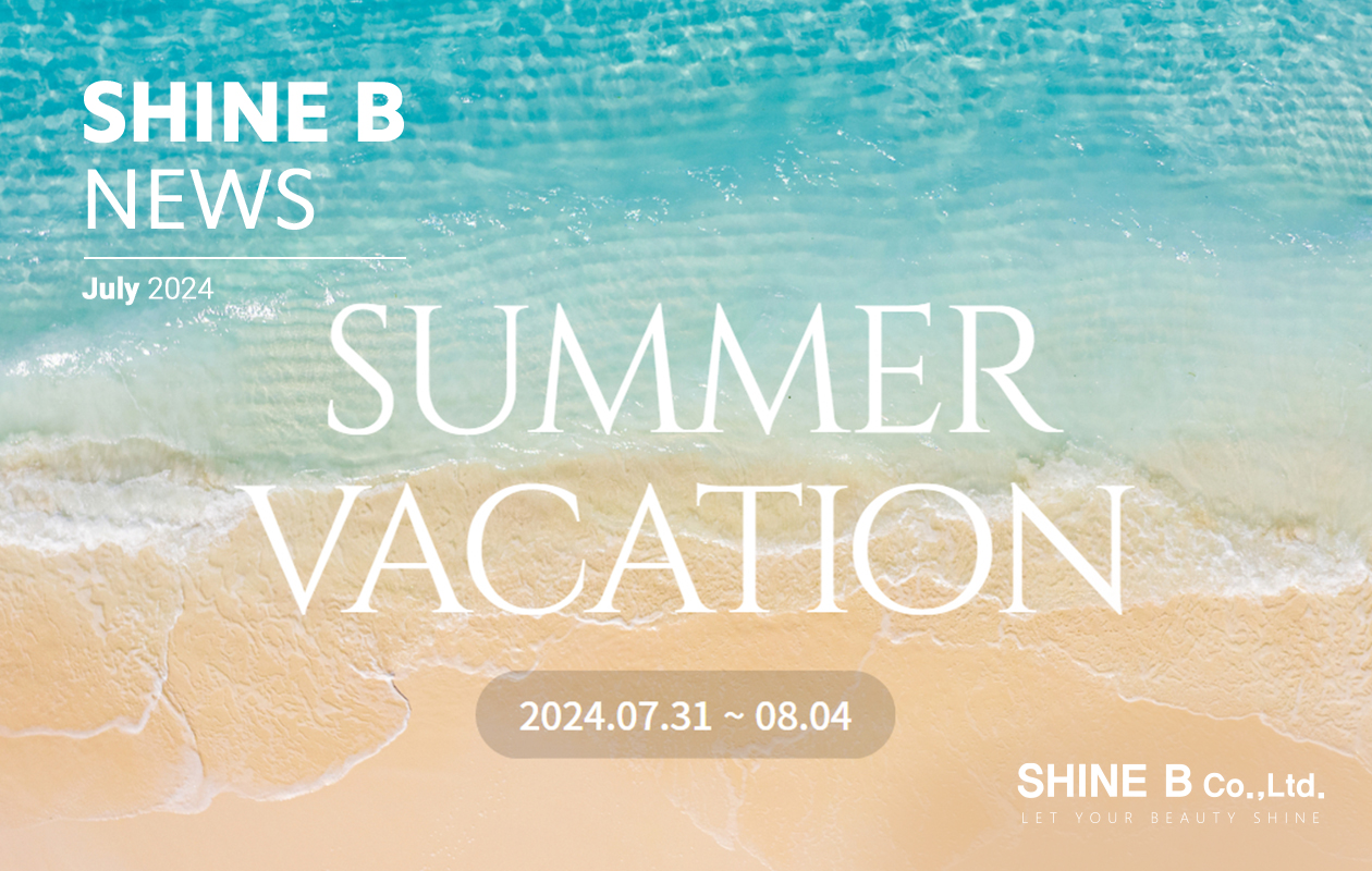 [SHINE B NEWS] Summer Vacation Notice